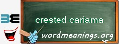 WordMeaning blackboard for crested cariama